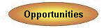 Opportunities